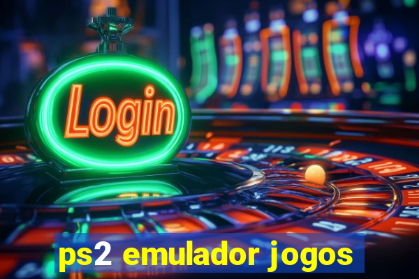 ps2 emulador jogos